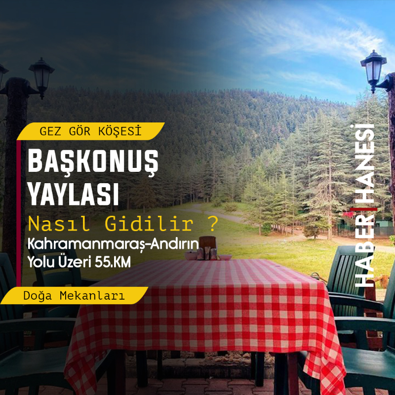 Kahramanmaraş Başkonuş Yaylası