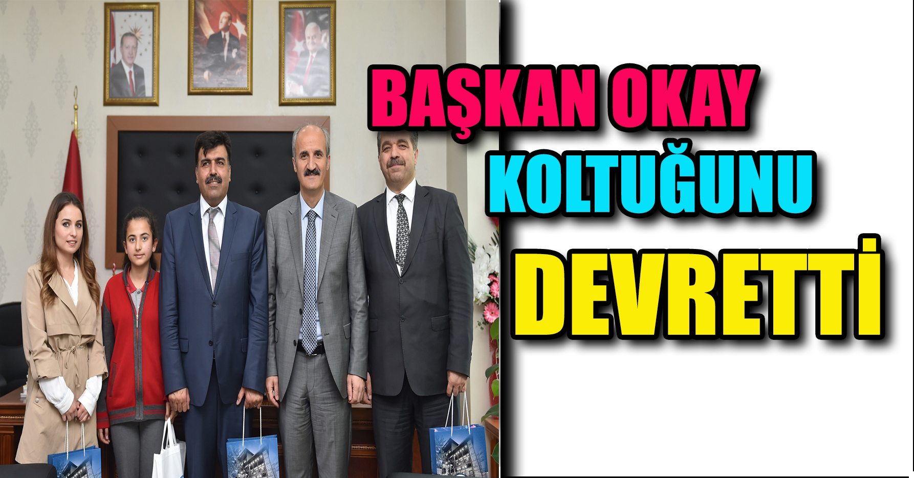 BAŞKAN OKAY KOLTUĞUNU DEVRETTİ