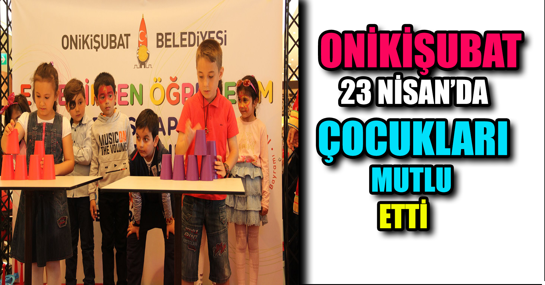 ONİKİŞUBAT ÇOCUKLARI SEVİNDİRDİ