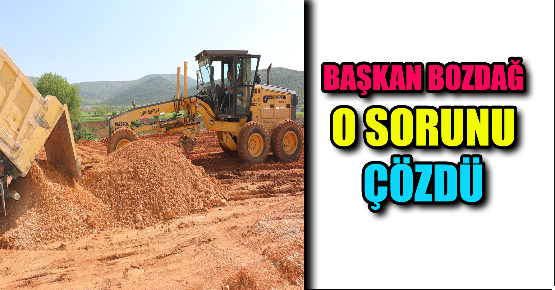 BAŞKAN BOZDAĞ O SORUNU ÇÖZDÜ