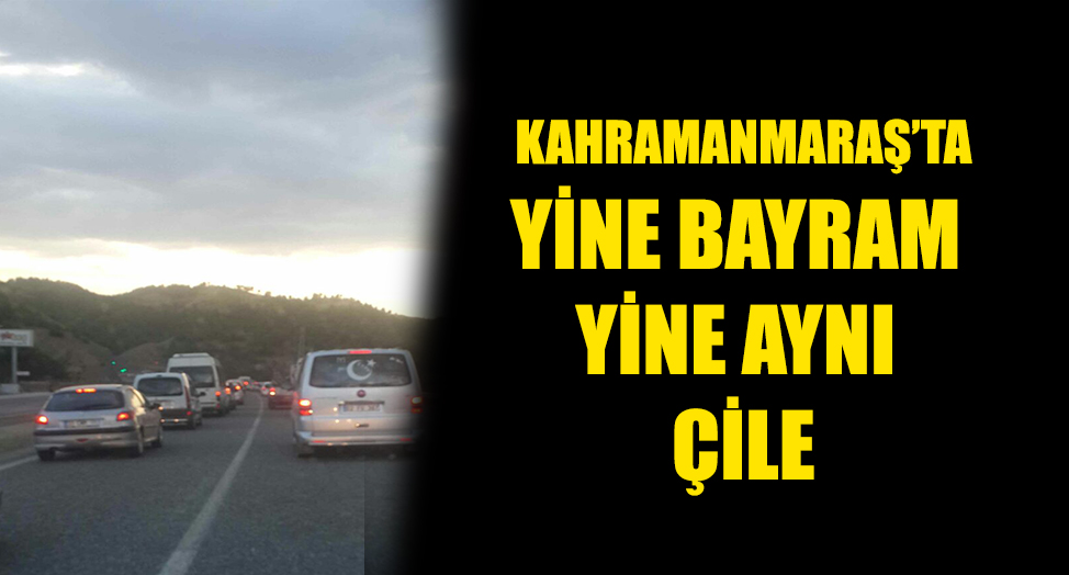 YİNE BAYRAM YİNE ÇİLE