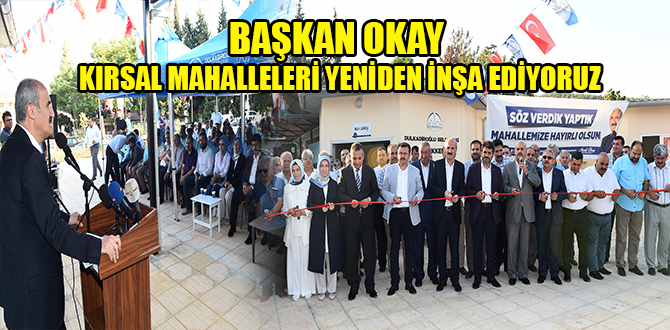KIRSAL MAHALLELERİ YENİDEN İNŞA EDİYORUZ