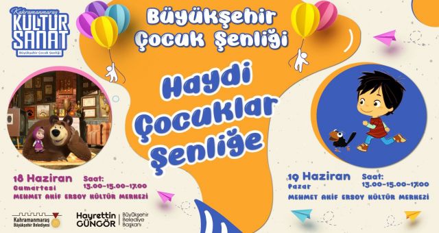 Büyükşehirden Haydi Çocuklar Şenliğe Etkinliği