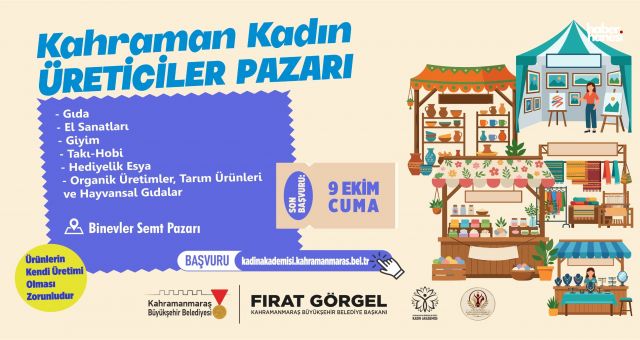 Kahramanmaraş Büyükşehir’den Kadın Emeğine Güçlü Destek; Kahraman Kadın Üreticiler Pazarı Kuruluyor