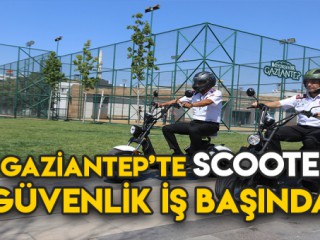 SCOTERLİ GÜVENLİK İŞ BAŞINDA