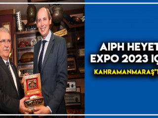 AIPH Heyeti EXPO 2023 için, Kahramanmaraş’ta