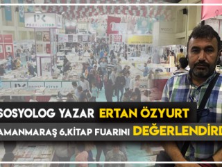 SOSYOLOG - YAZAR ERTAN ÖZYURT KİTAP FUARINI DEĞERLENDİRDİ