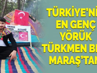 Türkiye’nin En Genç Yörük Türkmen Beyi Kahramanmaraş’tan!