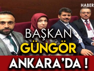 Güngör İl Başkanları Toplantısı’nda