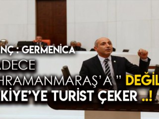ÖZTUNÇ’TAN GERMENİCİA ÇIKIŞI; “SADECE KAHRAMANMARAŞ’I KURTARMAZ!”