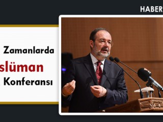 Modern Zamanlarda Müslüman Olmak Konferansı