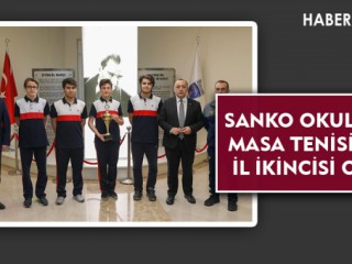 SANKO OKULLARI MASA TENİSİNDE İL İKİNCİSİ OLDU