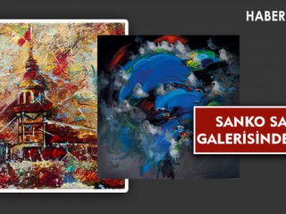 SANKO SANAT GALERİSİNDE SERGİ