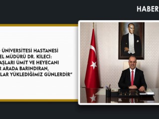 SANKO ÜNİVERSİTESİ HASTANESİ GENEL MÜDÜRÜ DR. KİLECİ: - “YILBAŞLARI ÜMİT VE HEYECANI BİR ARADA BARINDIRAN, ÖZEL ANLAMLAR YÜKLEDİĞİMİZ GÜNLERDİR”
