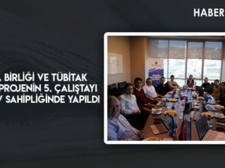 Avrupa Birliği ve TÜBİTAK Destekli Projenin 5. Çalıştayı AKEDAŞ Ev Sahipliğinde Yapıldı
