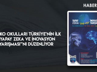 SANKO OKULLARI TÜRKİYE’NİN İLK “YAPAY ZEKA VE İNOVASYON YARIŞMASI”NI DÜZENLİYOR