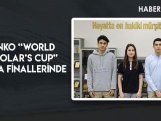SANKO “WORLD SCHOLAR’S CUP” DÜNYA FİNALLERİNDE