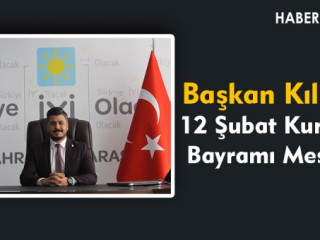 KILIÇ'IN KURTULUŞ BAYRAMI MESAJI