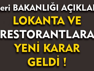 Lokanta ve Restorantlara Yeni Karar Bakanlık Açıkladı !