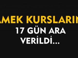 On Yedi Gün Ara Verildi
