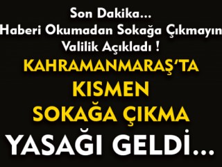 Kahramanmaraş Valiliği Yeni Kararlar Açıkladı