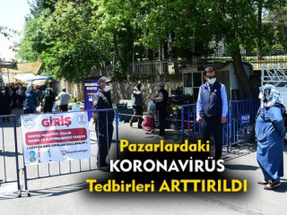 Pazarlarda Koronavirüs Denetimleri Arttırıldı