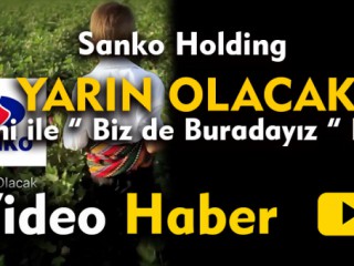 Sanko Holding'den Moral Filmi
