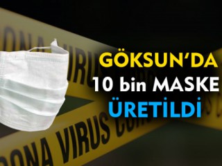 Göksun'da 10 Bin Maske Üretildi
