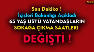 İçişleri Bakanlığından 65 Yaş Üstü Açıklaması
