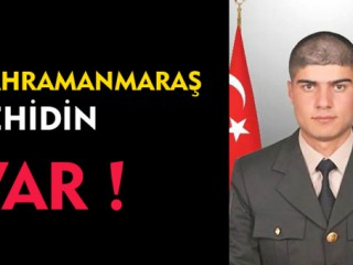 Kahrmanmaraş'a Şehit Ateşi Düştü