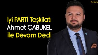 İyi Parti Başkan Çabukel İle Devam Dedi