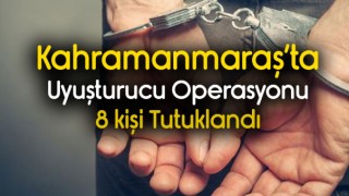Kahramanmaraş'ta Uyuşturucu Operasyonu