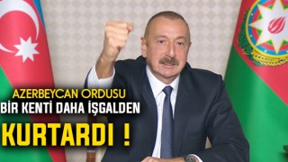 Azerbeycan Ordusu Zengilan Kentini İşgalden Kurtardı