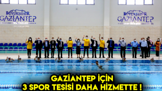 Gaziantep'de 3 Yüzme Havuzu Tesisi Daha Faaliyete Açıldı