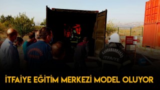 Kahramanmaraş İtfaiye Eğitim Merkezi Türkiye'ye Örnek Olur