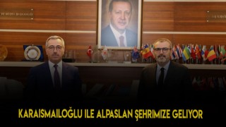 Karaismailoğlu ile Alpaslan Kahramanmaraş'a Geliyor !!
