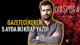 Gazeteci Keklik 5 Ayda iki Kitap Yazdı