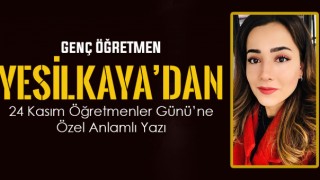 Genç Öğretmenden 24 Kasım Öğretmenler Gününe Özel Anlamlı Yazı