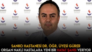 SANKO Hastanesi'nden Yeni Bir Hayat Şansı