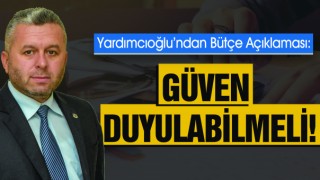 Yardımcıoğlu Bütçe Açıklaması Yaptı