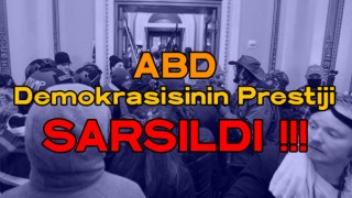 ABD Demokrasisinin Prestiji Sarsıldı