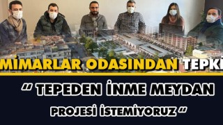 Kahramanmaraş Mimarlar Odasından Valilik Meydanı Projesine Tepki