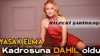 Nilperi Şahinkaya Yasak Elma Kadrosuna Dahil Oluyor - Nilperi Şahinkaya Kimdir?