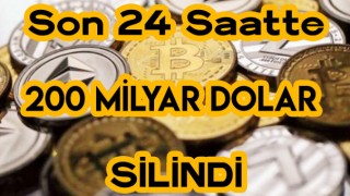 Son 24 Saatte 200 Milyar Dolar Silindi