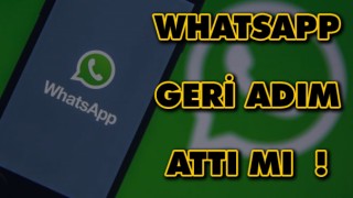 Whatsapp Geri Adım MI ? Attı Whatsapp Kararından Döndü mü ?