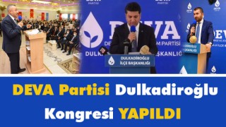 Deva Partisi Dulkadiroğlu Kongresi Yapıldı
