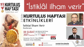 Kurtuluş Haftası Etkinliklerinde İstiklal İlham Verir Konferansı