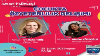 Sanko Online Söyleşi'de Eğitimci Yazar Eriş Çocukta Özyeterlilik Gelişimini Anlattı