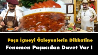 Fenomen Paçacı Remzi Usta'dan Davet Var !