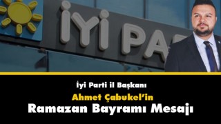 Başkan Çabukel'in Ramazan Bayramı Mesajı